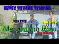 Download Lagu Remix Minang terbaru Cover Mak Uncu feat Mak eper live Aulia music Dharmasraya DJ Zus Sandy 😎😎🙏