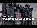 Download Lagu DJ TAMAN JURUG VIRAL TIKTOK 2023 - STYLE BASS NGUK NGUKK
