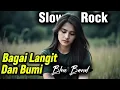 Download Lagu Bagai Langit Dan Bumi | Blue Band | Lagu Sedih Menyentuh Hati | Slow Rock Terbaru 2025