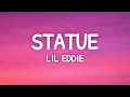 Lagu Statue - Lil Eddie (Lyrics)