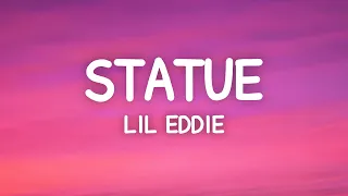 Statue - Lil Eddie