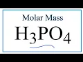 Molar Mass Molecular Weight of H3PO4 Phosphoric acid