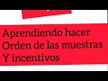 Aprender hacer orden de muestras y incentivos paso a paso en rincon de consultora