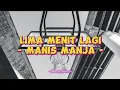 Download Lagu Manis Manja Group - Lima Menit Lagi (Lirik Lagu)