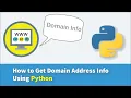 How to Get Domain Address Information Using Python