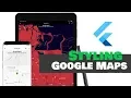 Flutter Styling Google Maps For Multiple Themes Android iOS Plugin
