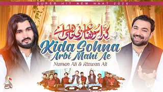 Kida Sohna Arbi Mahi Ae | Numan Ali & Rizwan Ali | New Naat 2026 | Rabi Ul Awwal