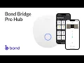 How to Set Up Bond Bridge Pro Hub