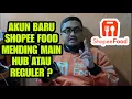 Download Lagu UNTUK AKUN SHOPEE FOOD BARU MENDING MAIN HUB ATAU LANGSUNG REGULER ?