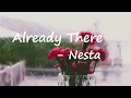 Lagu Nesta – Already There Lyrics