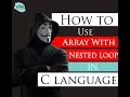 How to use Two Dimension Array with nested loop to make matrix in C language