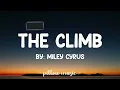 The Climb - Miley Cyrus (Lyrics) 🎵