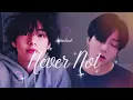 Download Lagu taekook ✗ never not