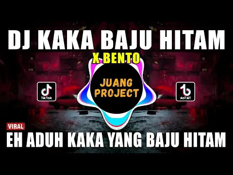 Download MP3 DJ KAKA BAJU HITAM X BENTO REMIX VIRAL TIKTOK TERBARU 2022