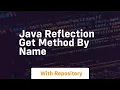 java reflection get method by name
