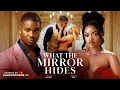 WHAT THE MIRROR HIDES - NEW MOVIE OMECHE OKO VICTORY MICHEAL latest 2026 nigerian movies