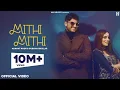 Download Lagu Mithi Mithi | Gurnam Bhullar | Mannat Noor | New Punjabi Songs 2021 | Latest Punjabi Song 2021