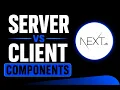 Next js Server vs Client Components When to Use Each Complete Guide 2026