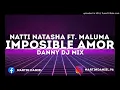 Natti Natasha, Maluma - Imposible Amor (Danny Dj Mix) Reggaetonmix