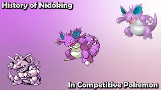 How GOOD was Nidoking ACTUALLY - History of Nidoking in Competitive Pokemon