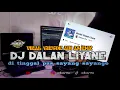 DJ DALAN LIYANE || SOPO SENG ATINE ORA LORO YANG LAGI VIRAL DI TIKTOK || ADI AS RMX