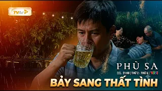 🔶 "PHÙ SA"| BẢY SANG THẤT TÌNH