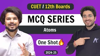 Atoms | MCQ Series | CUET/ 12th Boards