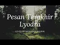 Lyodra - Pesan Terakhir Cover By Indah Aqila (Lirik)