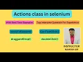 Actions class in selenium webdriver movetoelement draggAndDrop contextclick doubleclick