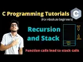 14 9 - Relation between recursion and stack Memory layout C tutorials