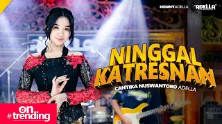 ninggal katresnan cantika nuswantoro adella om adella