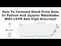 How To Forecast Stock Market Prices in Python with Very High Accuracy Using LSTM - Tesla