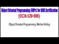 OCJA 1Z0 - 808 Object Oriented Programming Method Hiding
