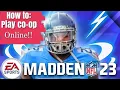 How to Play co-op Online Madden 23 Multiplayer Tutorial 2v2 or 3v3