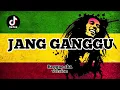JANG GANGGU REGGAE SKA VERSION