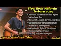 Download Lagu Slow Rock Malaysia Terbaik - Lagu Galau Bikin Nangis || Kumpulan Lagu Sedih 80an \u0026 90an