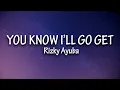 Download Lagu You Know I'll Go Get - Rizky Ayuba (Lyrics) Tiktok Song