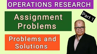Operations Research I Assignment Problems I Problems and Solutions I Part 1 I Hasham Ali Khan I