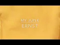 ERNST My Junk - Spring Awakening