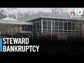 Steward Health Care files for bankruptcy