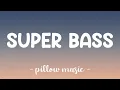 Download Lagu Super Bass - Nicki Minaj (Feat. Ester Dean) (Lyrics) 🎵