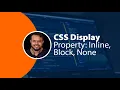 Fix Your Website Layout with CSS display property block inline none