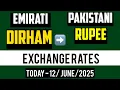 UAE DIRHAM to PAKISTANI RUPEE MONEY EXCHANGE RATES TODAY 12 June 2025 AED TO PKR