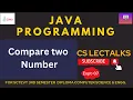 Java program to compare two numbers Sctevt java programming Compare two numbers in java Expt-7