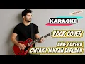 Download Lagu [KARAOKE] Cintaku Takkan Berubah – Anie Carera | Rock Version Cover By Vortexia
