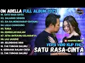 Download Lagu SATU RASA CINTA - SALAHMU SENDIRI - SIA SIA MENGHARAP CINTAMU - OM ADELLA  FULL ALBUM TERBARU 2025