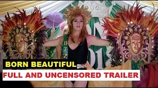 born beautiful full trailer 2019