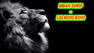 Download MBAH SURIP - IJO ROYO ROYO MP3