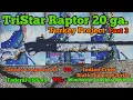 TriStar Raptor 20 ga Turkey Project Part 3