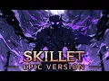 Lagu SKILLET - Comatose (EPIC VERSION)